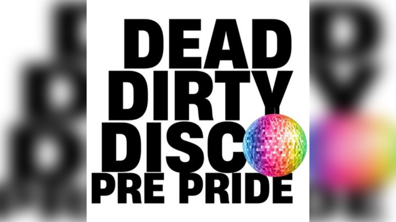 Dead Dirty Disco X Pre Pride