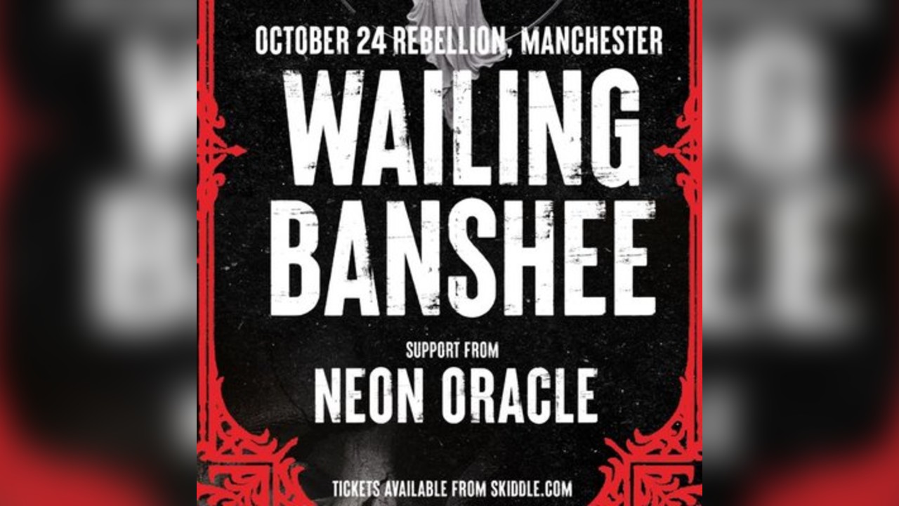 Wailing Banshee w/ support from Neon Oracle