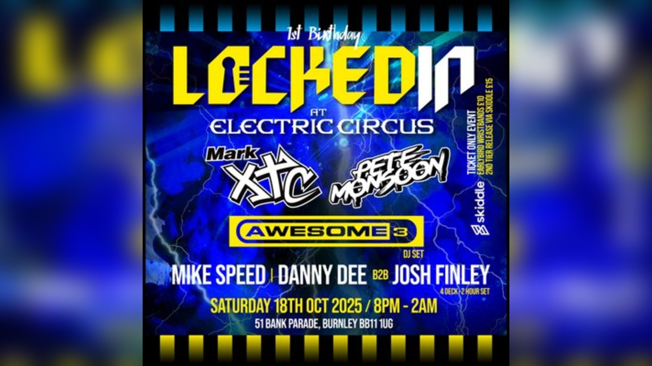 Locked in @ Electric circus