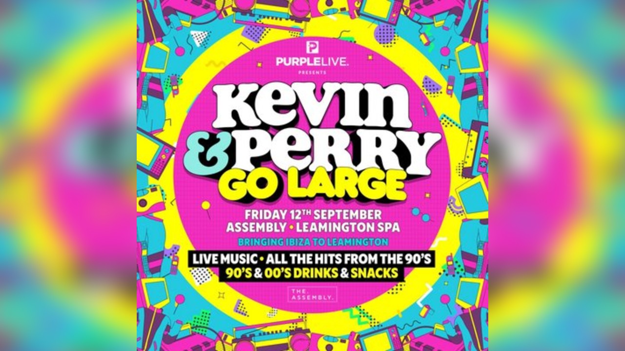 KEVIN & PERRY GO LARGE Friday 12|09|25