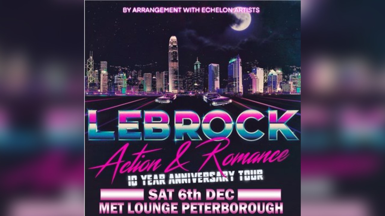 LE?BROCK - Action & Romance 10 year anniversary tour