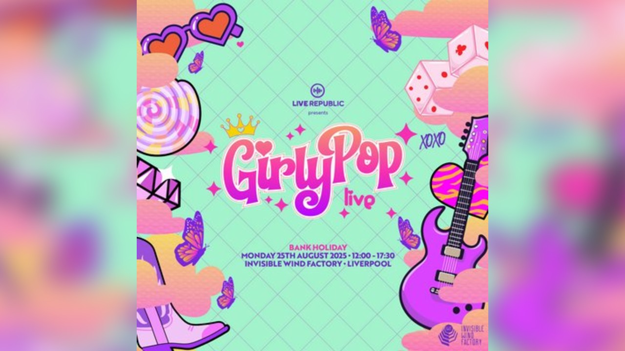 GirlyPop 2 Live | Invisible Wind Factory, Liverpool