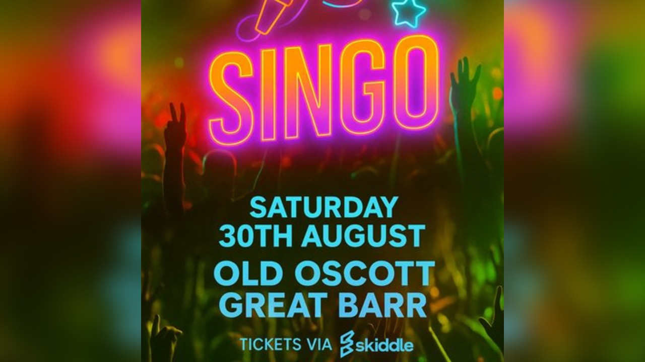 Singo - GREAT BARR (August)