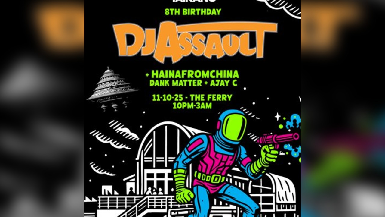 Taikano 8th BIRTHDAY with DJ Assault // hainafromchina