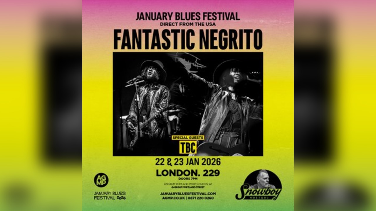 January Blues Festival: FANTASTIC NEGRITO