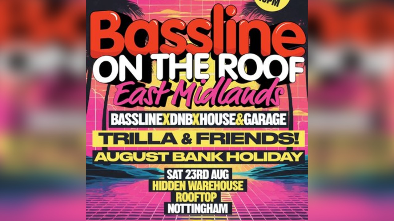 Bassline On The Roof Nottingham