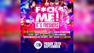 F*CK Me It's Freshers 2025 @ Studio 338