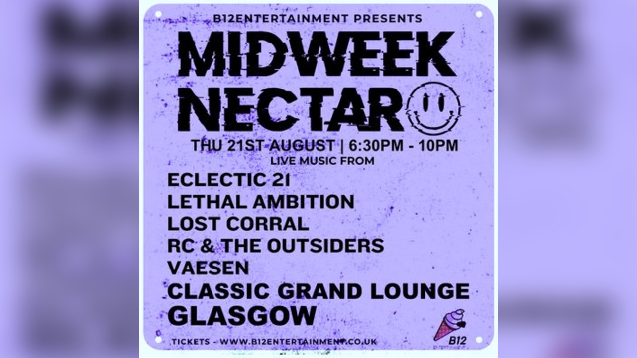 B12 Entertainment Presents - MIDWEEK NECTAR