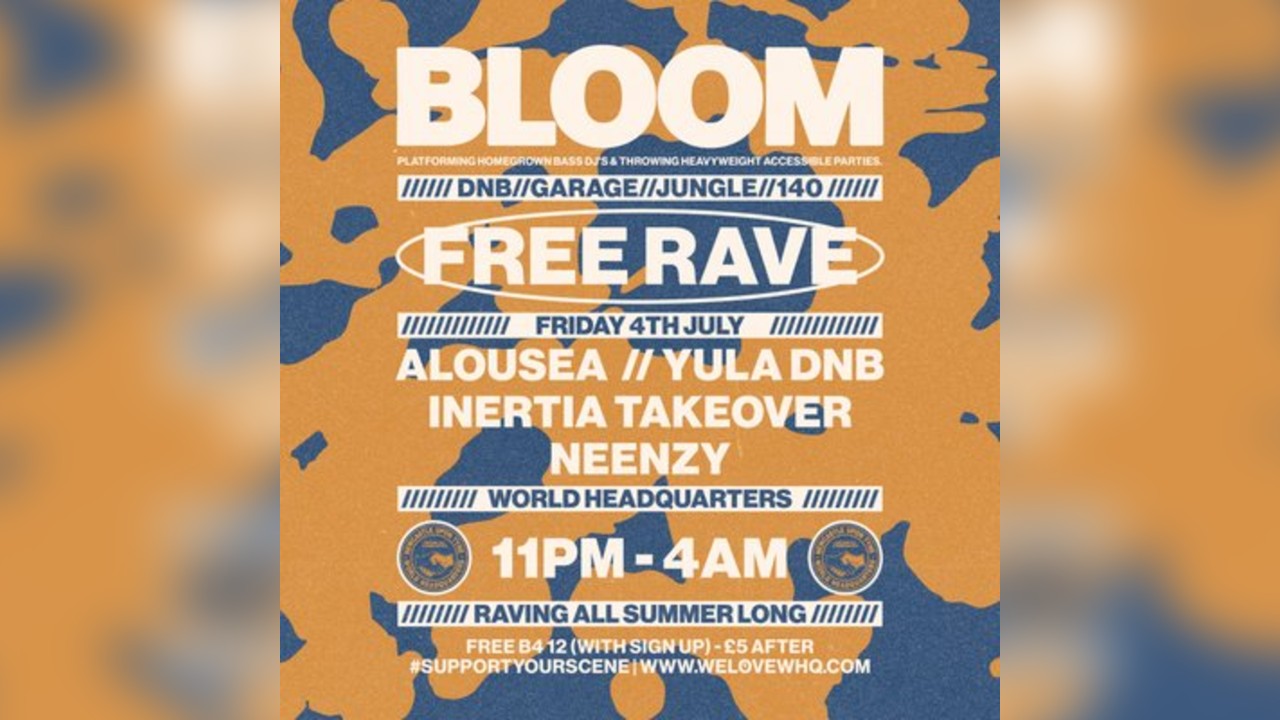 BLOOM - FREE RAVE - D'n'B, Jungle, UK Garage, 140