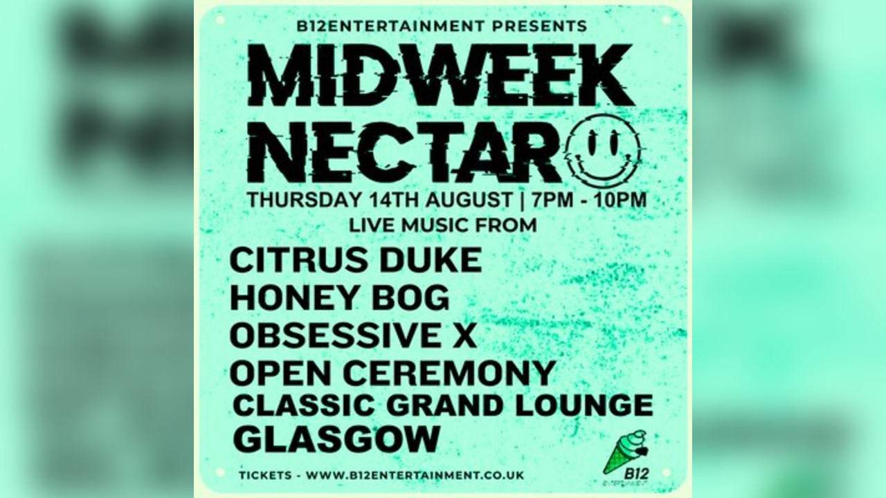 B12 Entertainment Presents - MIDWEEK NECTAR
