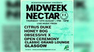 B12 Entertainment Presents - MIDWEEK NECTAR