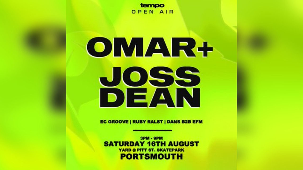 tempo: Open Air - OMAR+ / JOSS DEAN