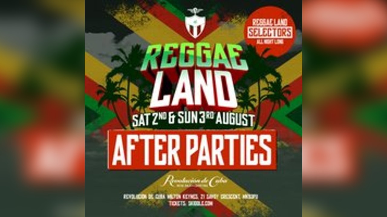 Reggae Land Official After Party - Sunday