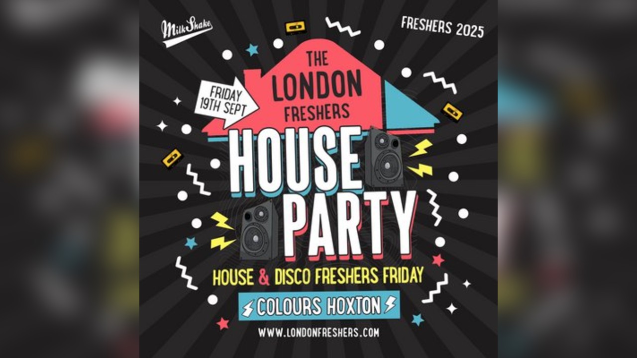 The London Freshers House Party