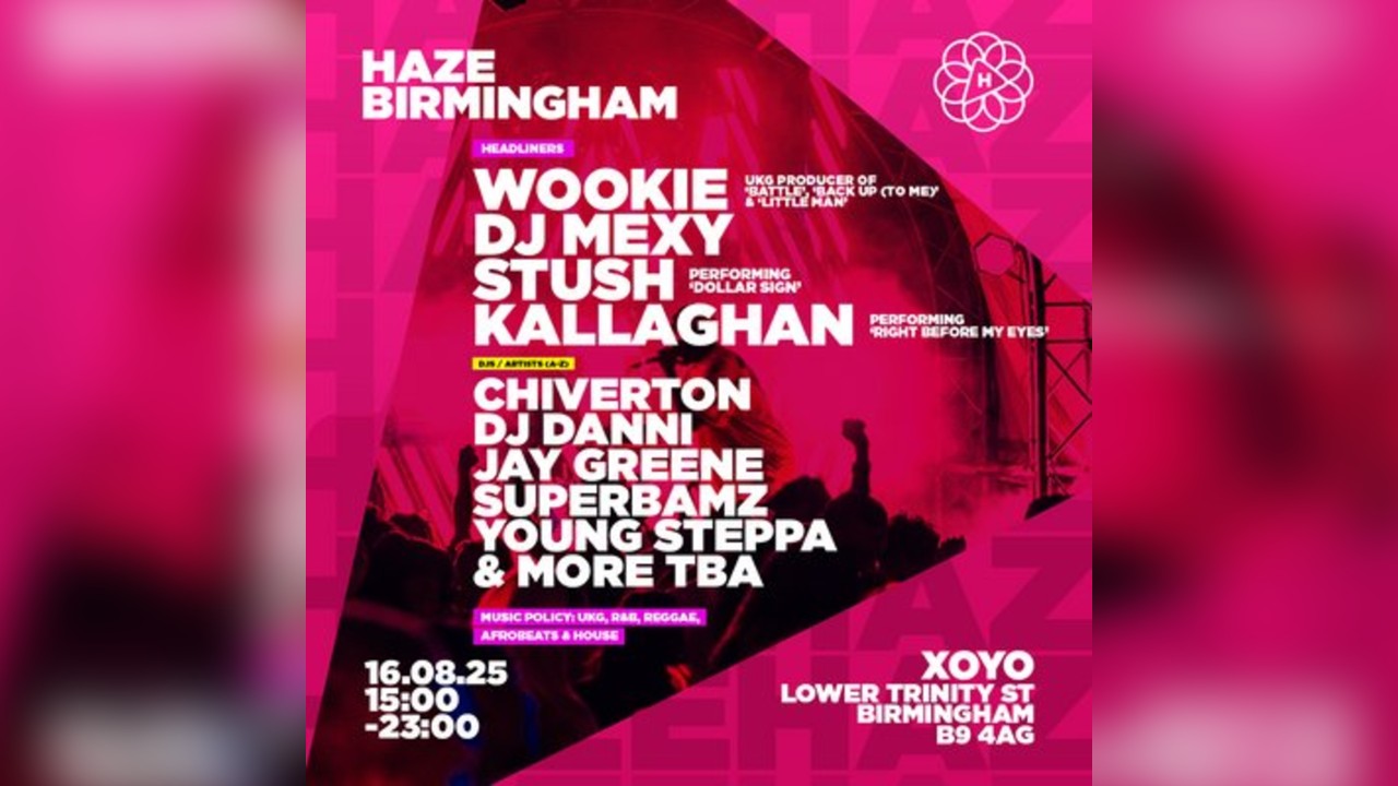Haze Birmingham - Sat 16th Aug 2025
