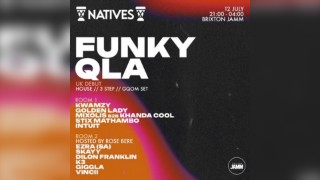 Natives presents: Funky QLA