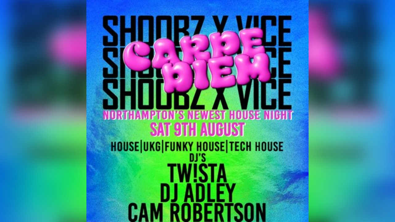 Vice Events X SHOOBZ Presents ' Carpe Diem '