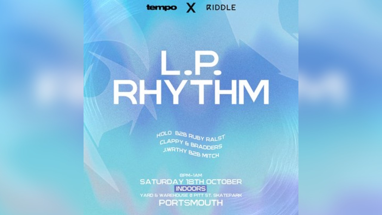 tempo x Riddle: L.P. RHYTHM - Portsmouth