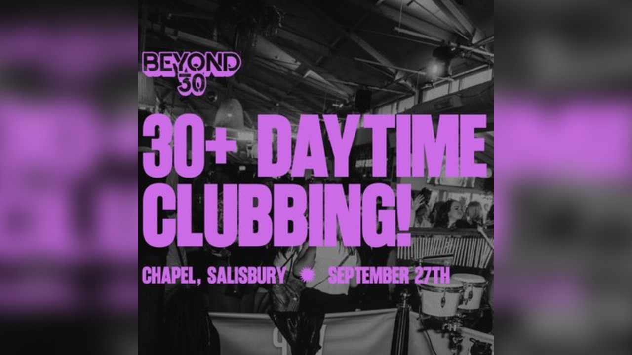 OVER 30s DAYTIME CLUBBING SAILSBURY
