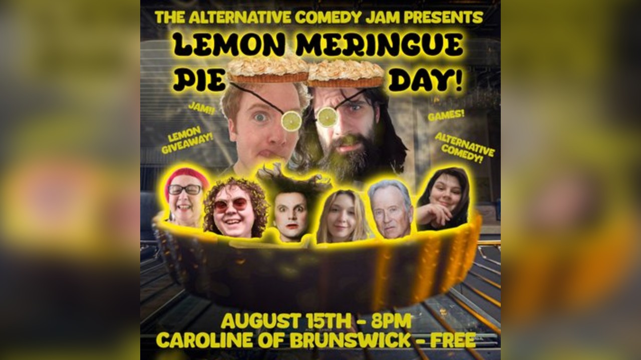 The Alternative Comedy Jam's Lemon Meringue Day