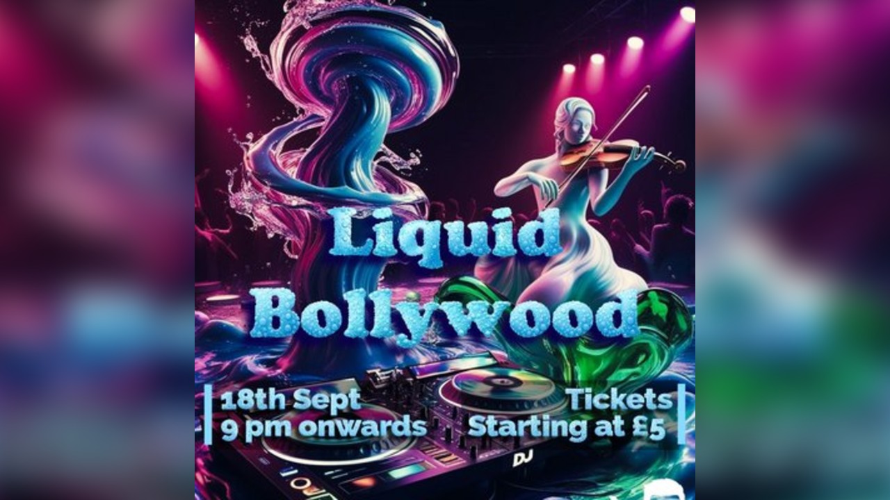 Liquid Bollywood A Night of Music & Magic