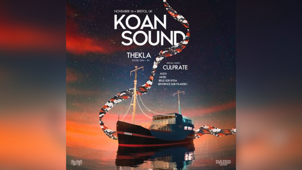 KOAN Sound + Special Guest: Culprate - Thekla Bristol