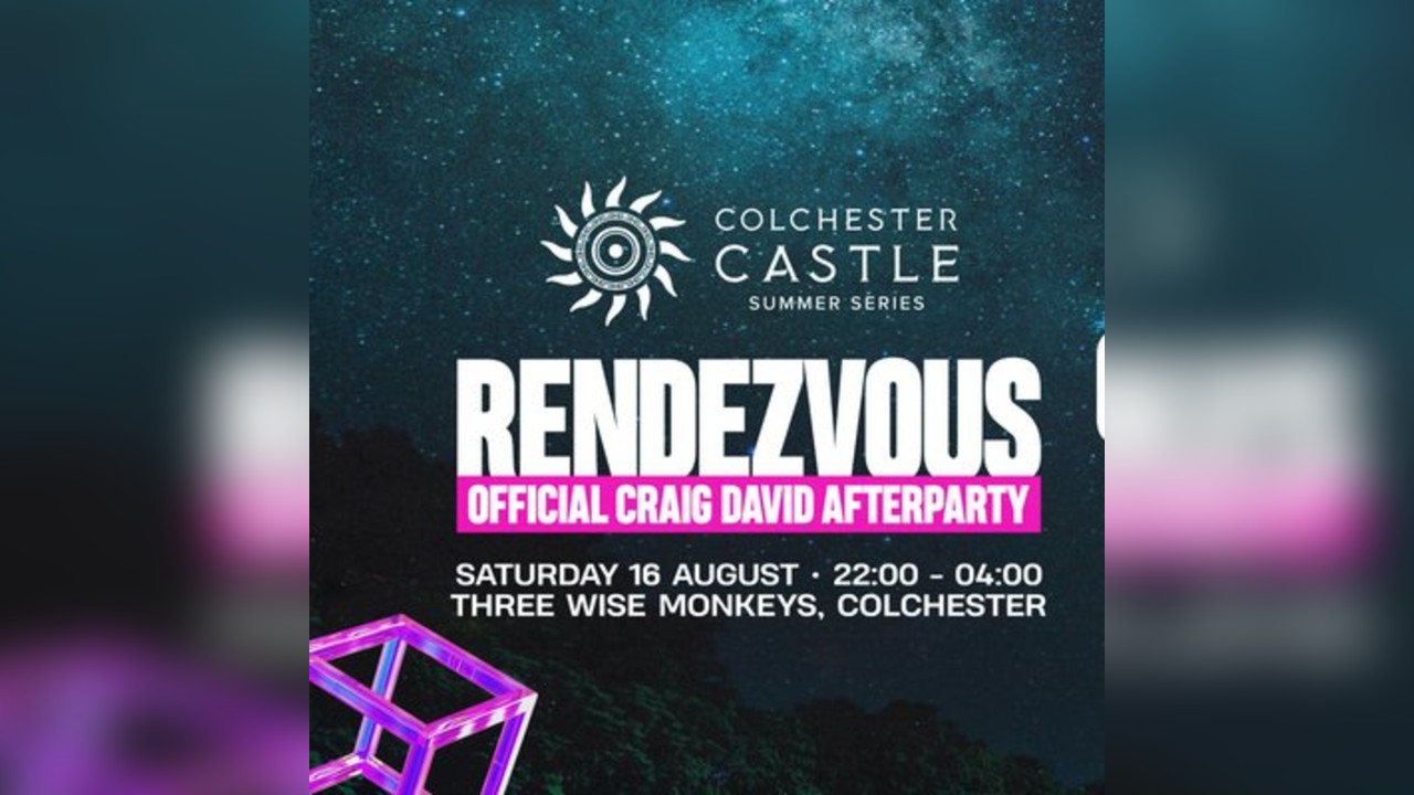 RENDEZVOUS [Official Craig David Afterparty]
