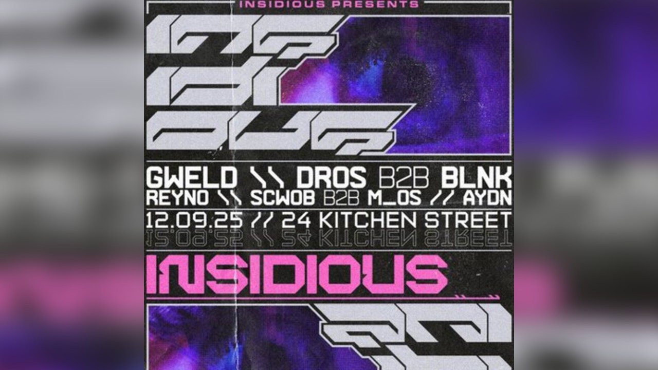 Insidious Presents ~ Gweld & Dros b2b Blnk
