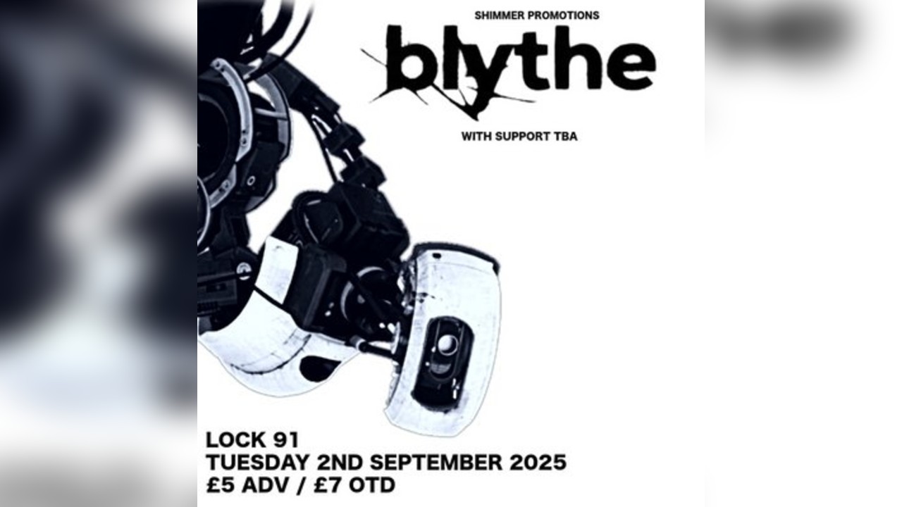 Shimmer Presents: Blythe + Support at Lock 91