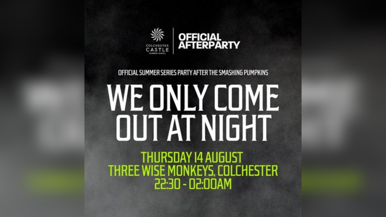 The Smashing Pumpkins: We Only Come Out At Night - Afterparty