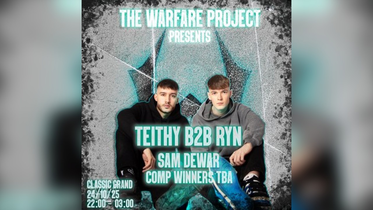 The Warfare Project Presents: Teithy B2B Ryn
