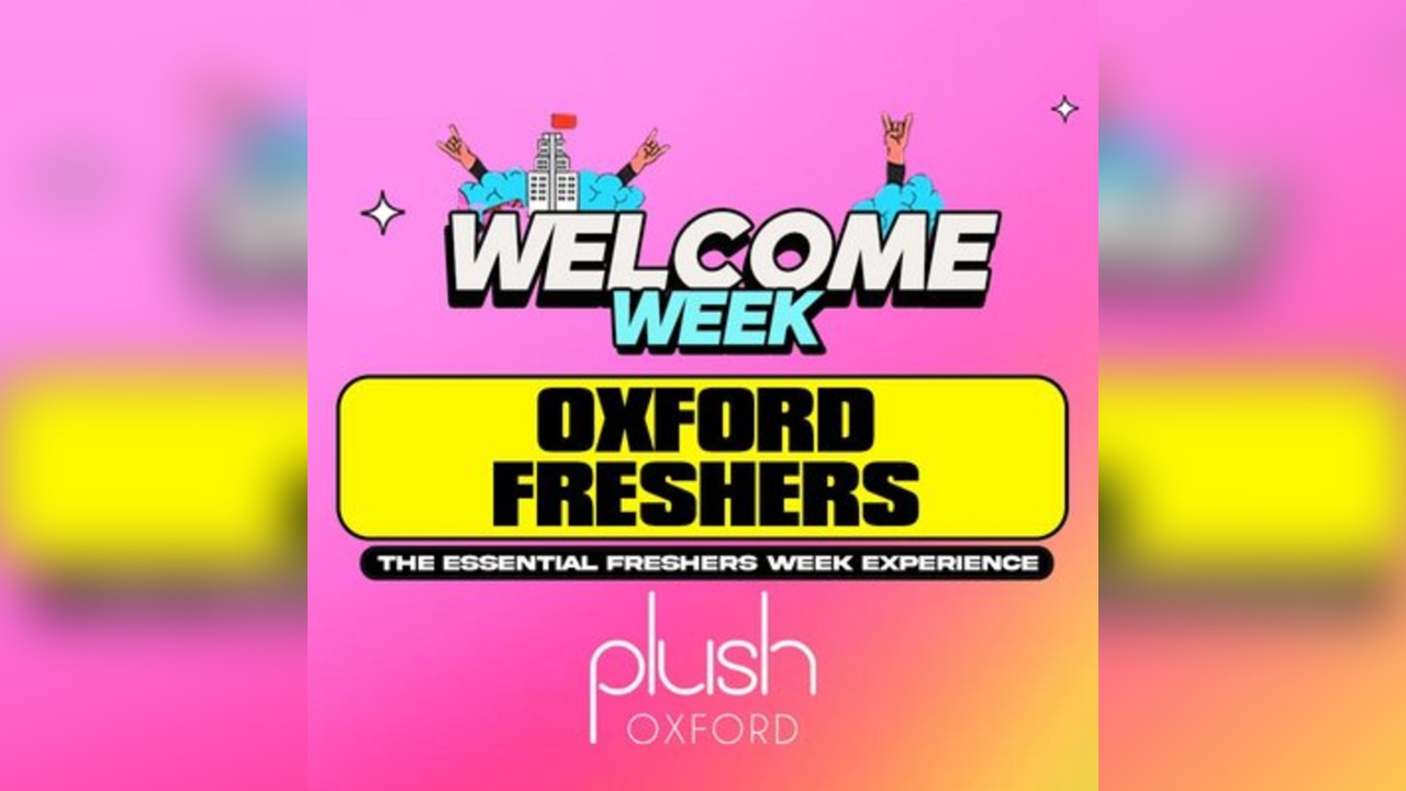Oxford Welcome Week 2025 - Week 1 Events - 3 Events save ££