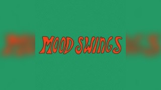 MOOD SWINGS: Adore, Child Of Prague, Teethe, Lovers Skit
