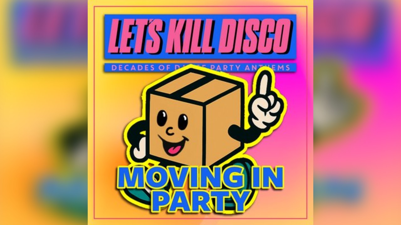 Let's Kill Disco @ CHALK | Moving-In Weekend
