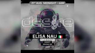 DESIRE - Weekly Thursday After Party - ELISA NAU