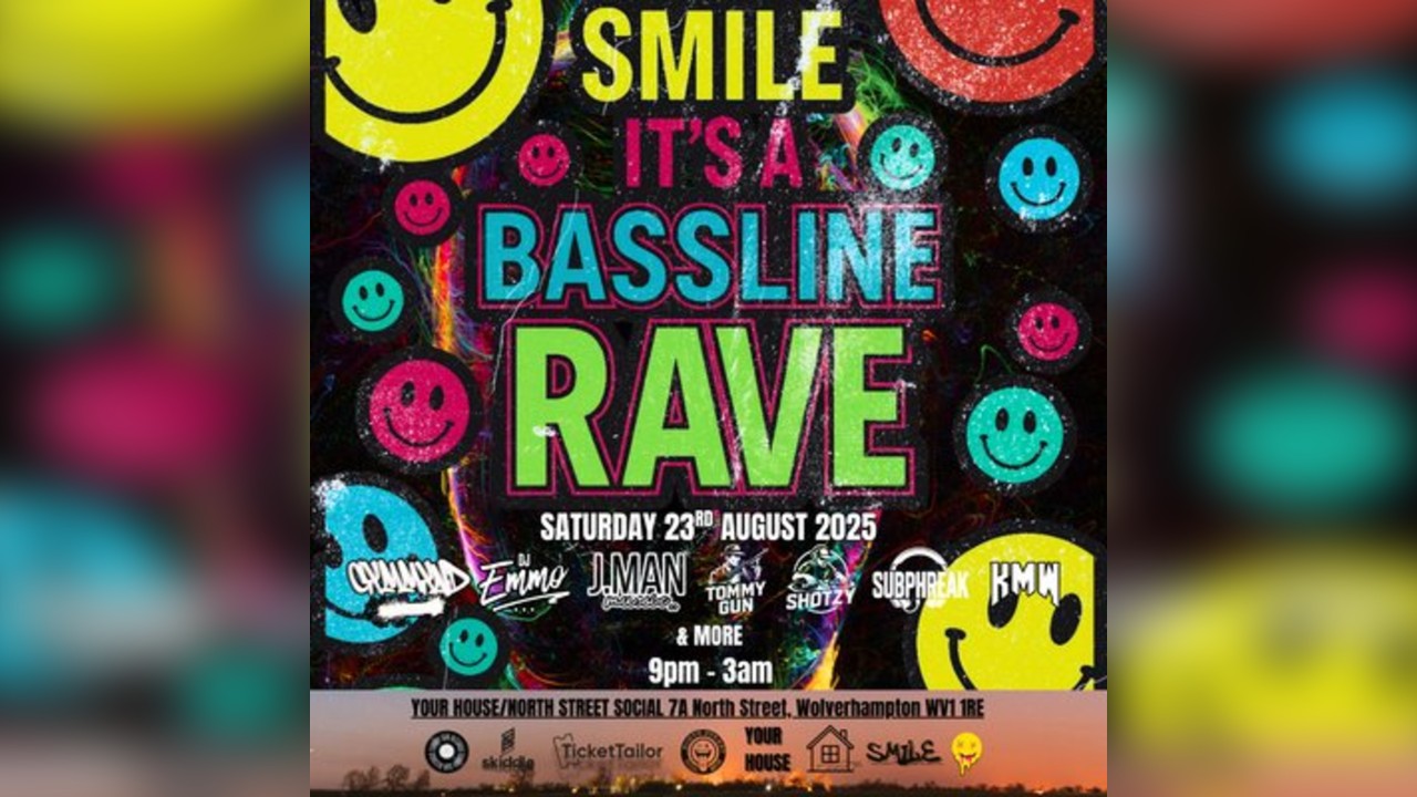 Smile Its A Bassline Rave