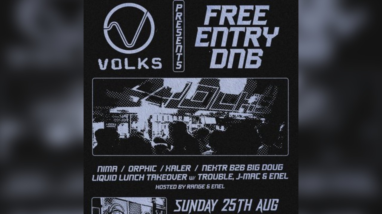 Volks - Free* Entry DNB