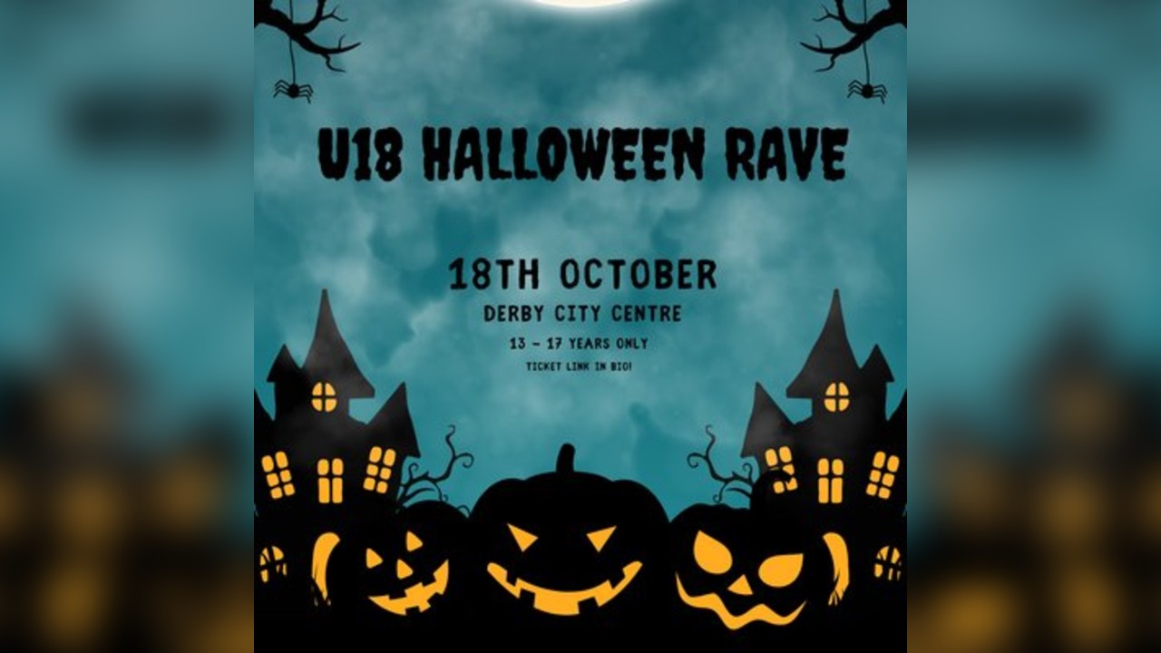 Rebellio Events u18's HALLOWEEN RAVE - Ages 13-17 - DERBY