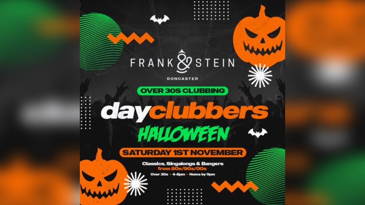 Doncaster - DayClubbers: The Halloween Day Party
