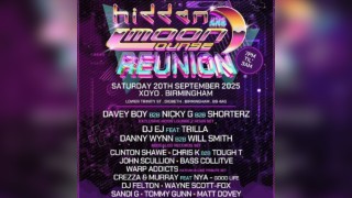 Hidden & Moonlounge Reunion  - Saturday 20th September at XOYO