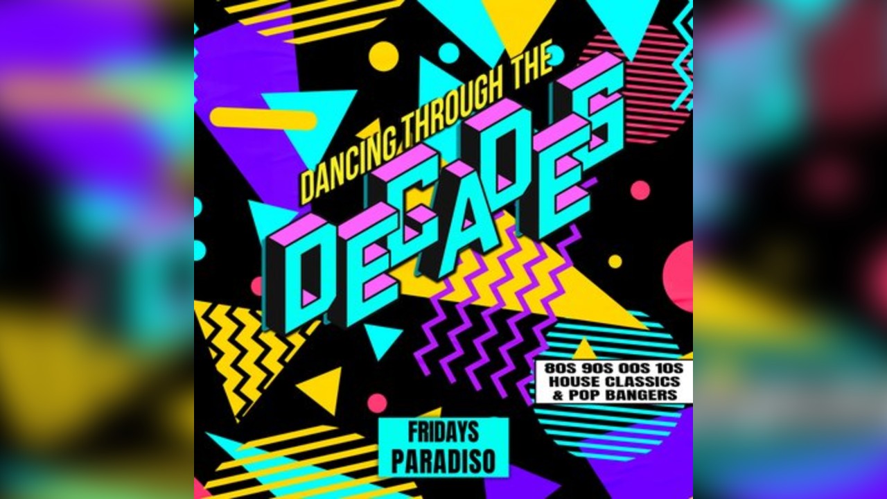 Decades - Every Friday at Paradiso