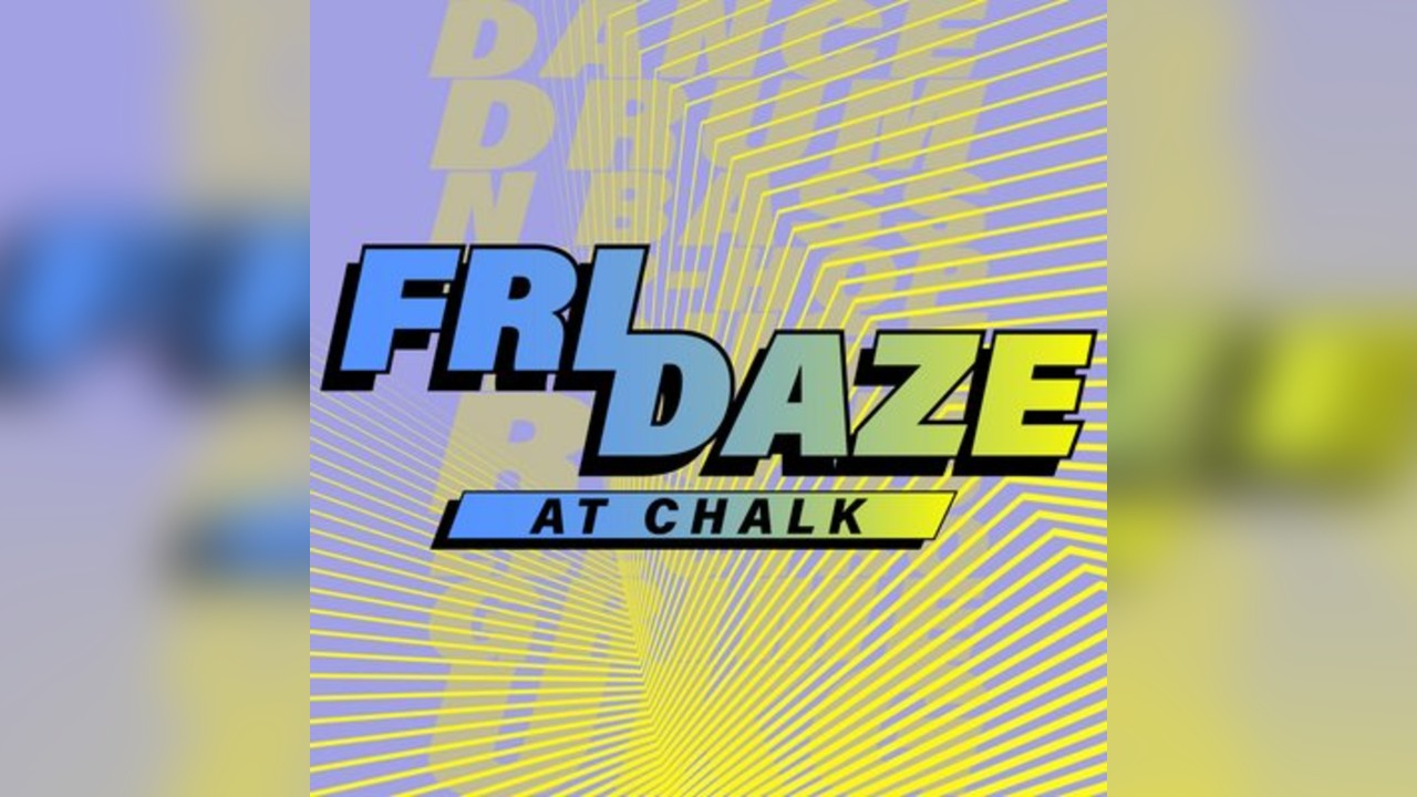 FRIDAZE @ CHALK | 5 Bombs £5, £5 Double Vodka