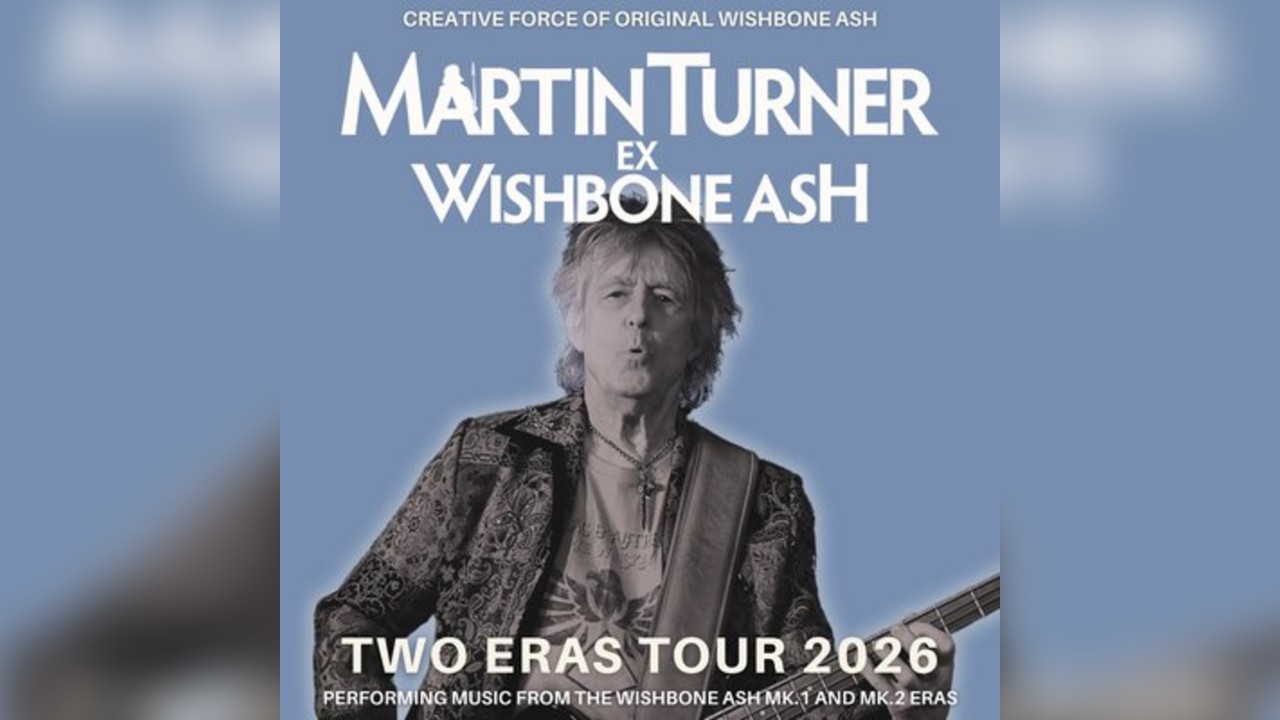 Martin Turner ex Wishbone Ash - TWO ERAS Tour 2026