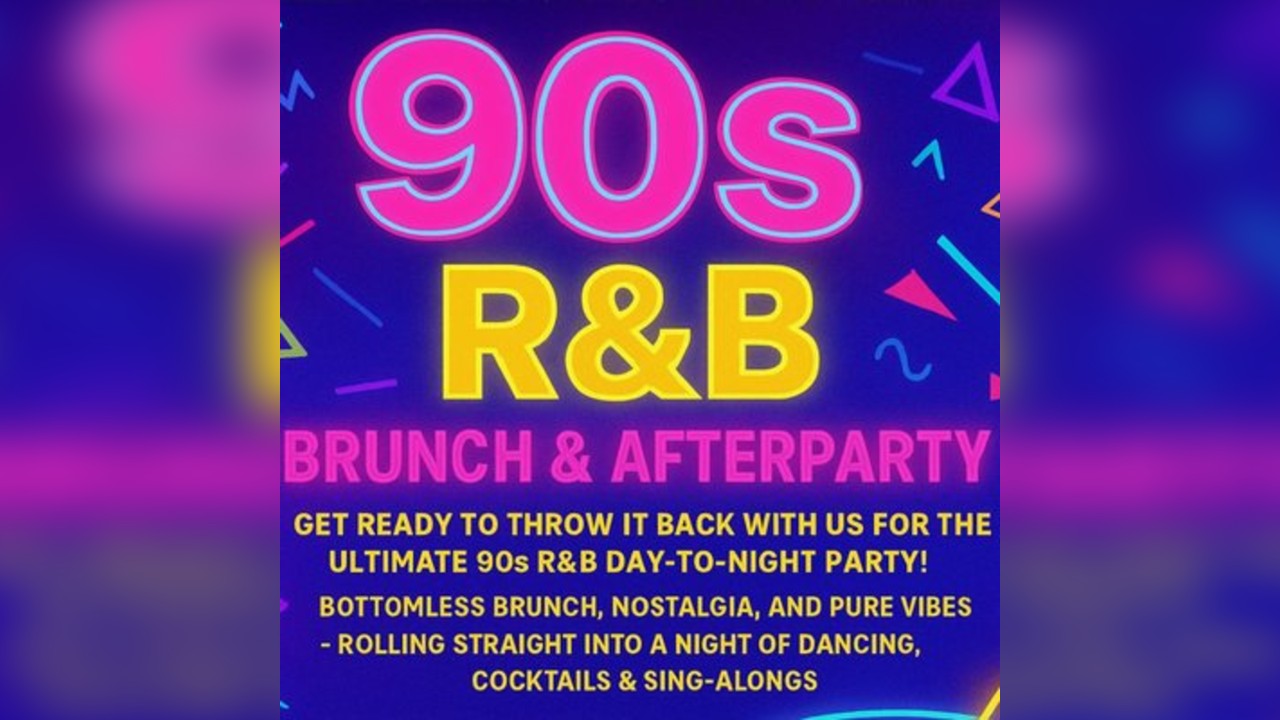 90s R&B brunch & afterparty