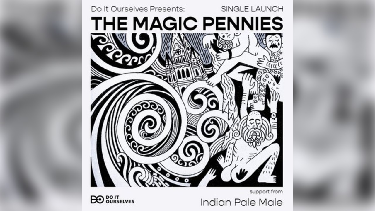 The Magic Pennies 'The Flood' Single Launch w/ Indian Pale Male