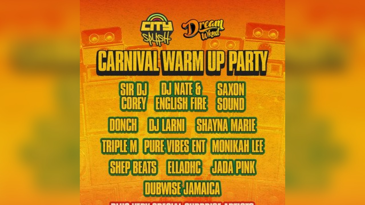 City Splash x Dream WKND Carnival Warm Up Party