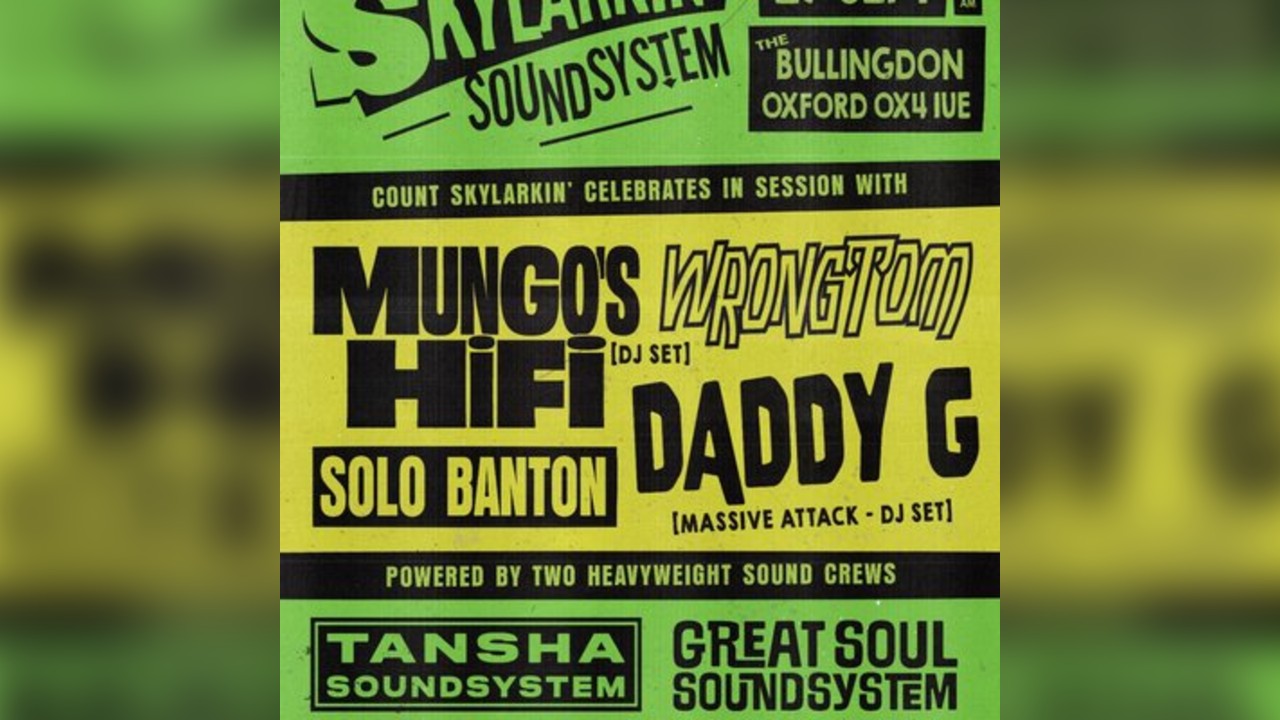 25 Years of Skylarkin' Soundsystem in Oxford