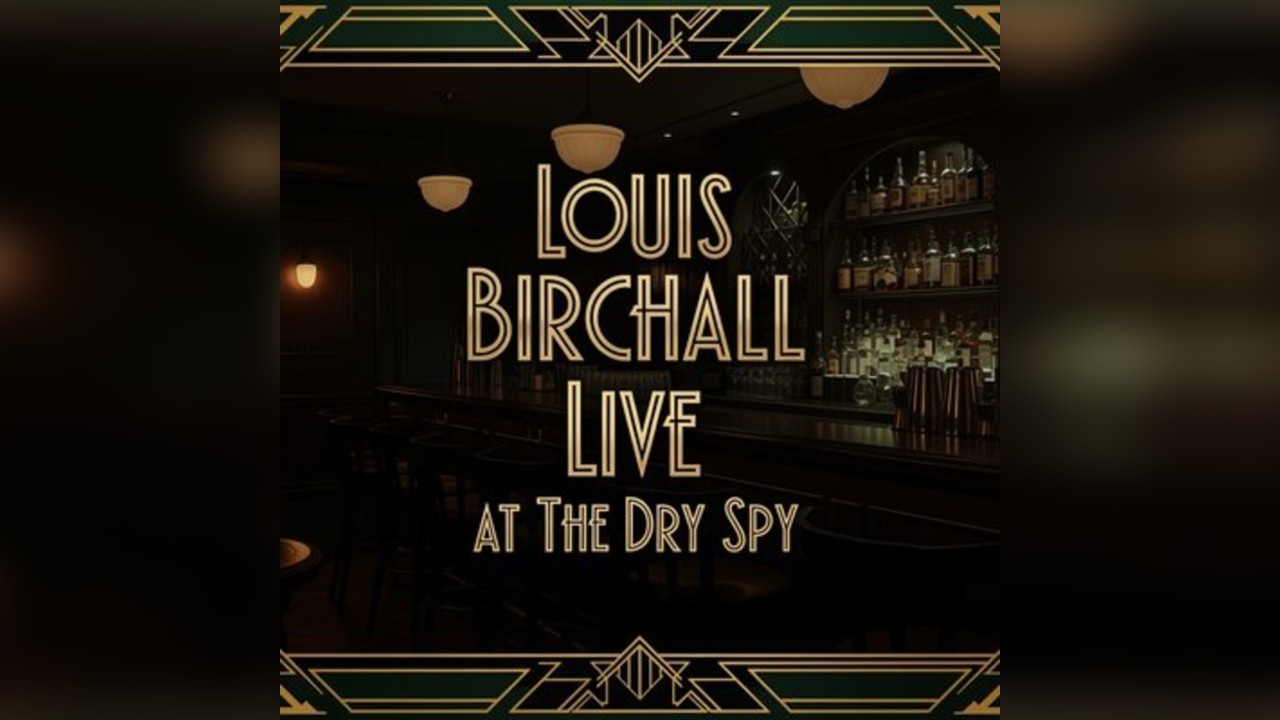 Saturday Sessions Louis Birchall