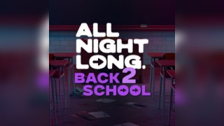 FREE TICKETS - Pop & RnB - All Night Long- Back2School Special