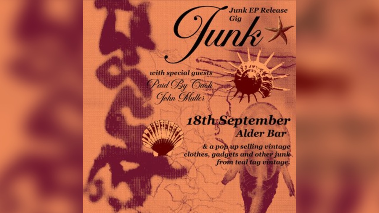 Junk EP Release Party @Alder bar